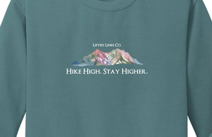 Hike High Stay Higher Crewneck
